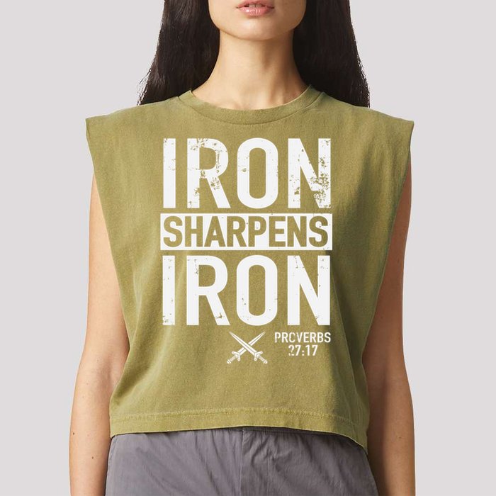 Iron Sharpens Iron Proverbs 27:17 Christian Garment-Dyed Women's Muscle Tee