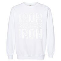 Iron Sharpens Iron Proverbs 27:17 Christian Garment-Dyed Sweatshirt