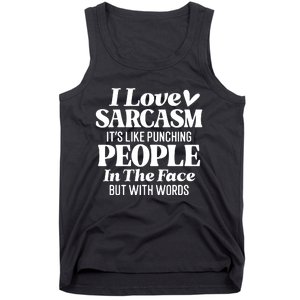 I Love Sarcasm Tank Top