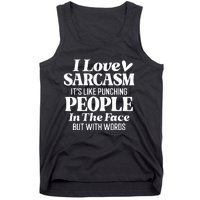 I Love Sarcasm Tank Top