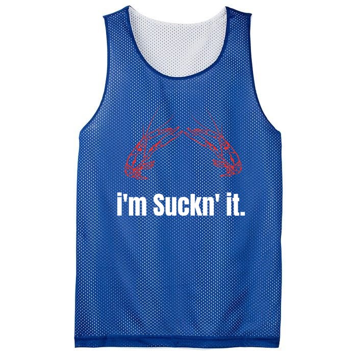 Im Suckn It Crawfish Season Wear For The Next Crawfish Boil Gift Mesh Reversible Basketball Jersey Tank