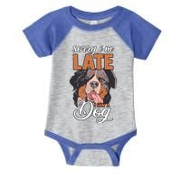 I'm Sorry I Am Late I Saw A Dog Funny Sarcasm Funny Gift Infant Baby Jersey Bodysuit