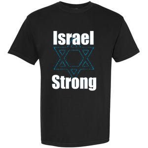 Israel Strong I Stand With Israel Usa Israeli Flag Support Garment-Dyed Heavyweight T-Shirt