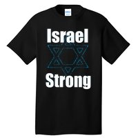 Israel Strong I Stand With Israel Usa Israeli Flag Support Tall T-Shirt