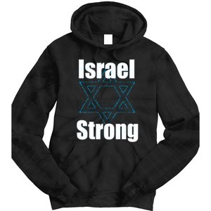 Israel Strong I Stand With Israel Usa Israeli Flag Support Tie Dye Hoodie