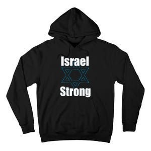 Israel Strong I Stand With Israel Usa Israeli Flag Support Tall Hoodie