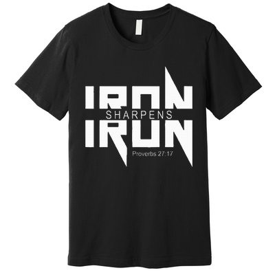 Iron Sharpens Iron Bible Jesus Faith Religious Christian Premium T-Shirt