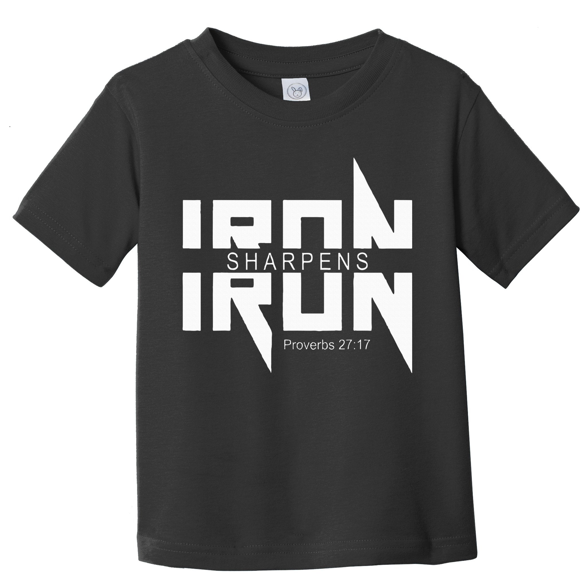 Iron Sharpens Iron Bible Jesus Faith Religious Christian Toddler T-Shirt