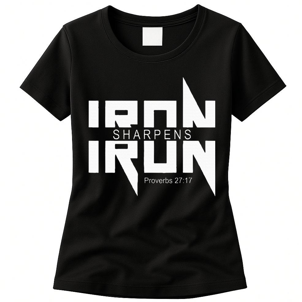 Iron Sharpens Iron Bible Jesus Faith Religious Christian Womens T-Shirt