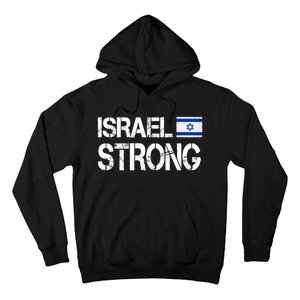 Israel Strong I Stand With Israel Israeli Flag Support Hoodie