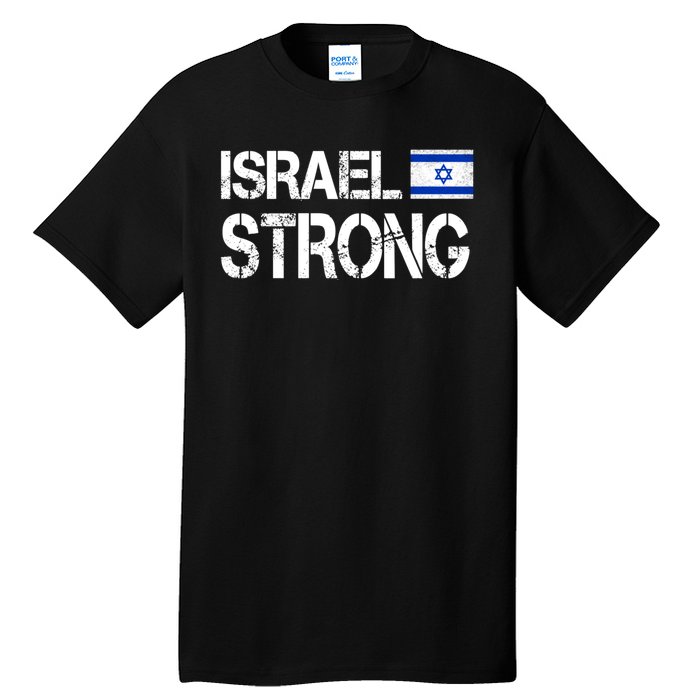 Israel Strong I Stand With Israel Israeli Flag Support Tall T-Shirt