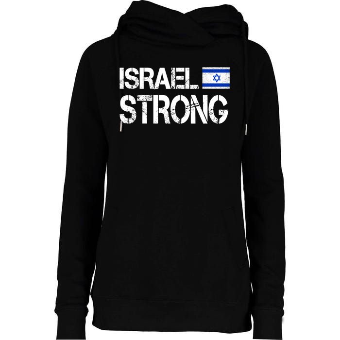 Israel Strong I Stand With Israel Israeli Flag Support Womens Funnel Neck Pullover Hood