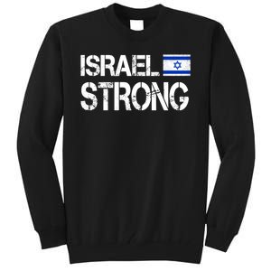 Israel Strong I Stand With Israel Israeli Flag Support Tall Sweatshirt