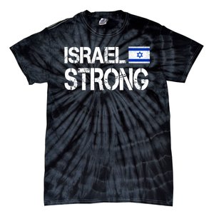 Israel Strong I Stand With Israel Israeli Flag Support Tie-Dye T-Shirt