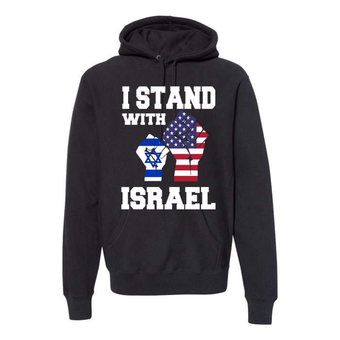 Israel Strong I Stand With Israel Usa Israeli Flag Support Premium Hoodie