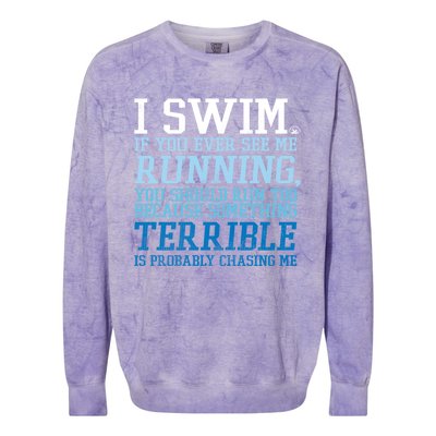 I Swim If You Ever See Me Running Funny For Swimmers Gift Colorblast Crewneck Sweatshirt