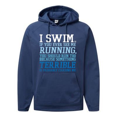 I Swim If You Ever See Me Running Funny For Swimmers Gift Performance Fleece Hoodie