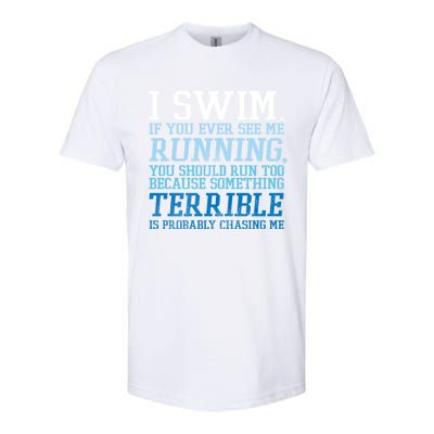 I Swim If You Ever See Me Running Funny For Swimmers Gift Softstyle CVC T-Shirt