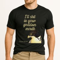 ILl Shit In Your Mouth Bird Dare Me Cooling Performance Crew T-Shirt