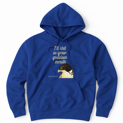 ILl Shit In Your Mouth Bird Dare Me Hoodie