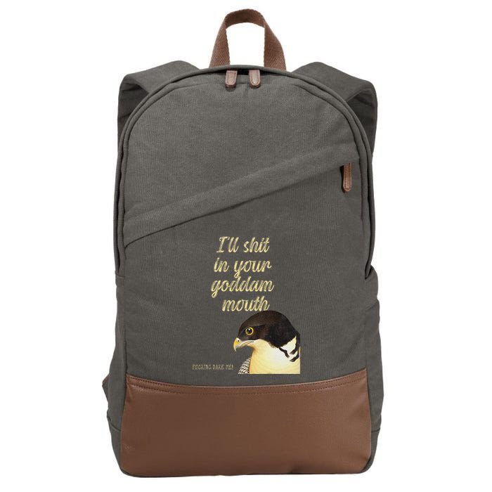 ILl Shit In Your Mouth Bird Dare Me Cotton Canvas Backpack