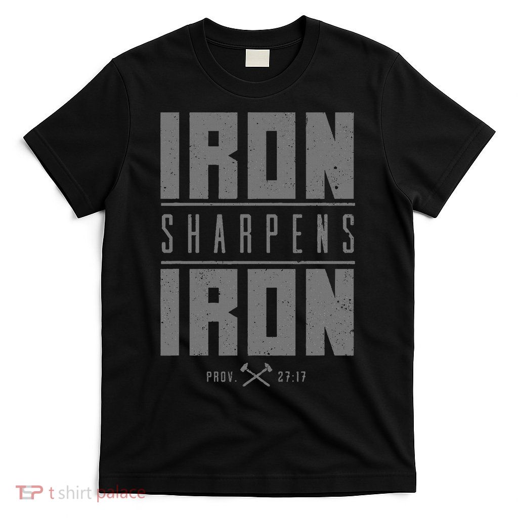 Iron Sharpens Iron Christian Bible Scripture Gym Workout T-Shirt