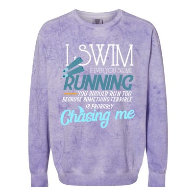 I Swim If You Ever See Me Running Funny Swimmer Gift Colorblast Crewneck Sweatshirt