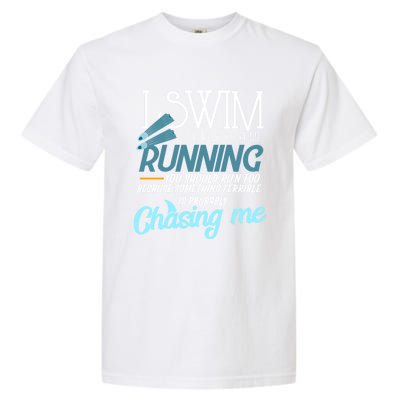 I Swim If You Ever See Me Running Funny Swimmer Gift Garment-Dyed Heavyweight T-Shirt