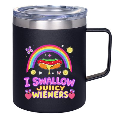 I Swallow Juicy Wiener 12oz Stainless Steel Coffee Mug