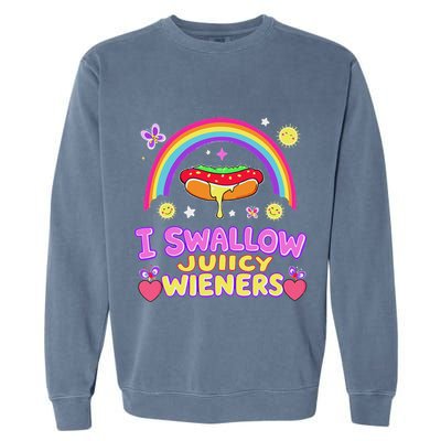 I Swallow Juicy Wiener Garment-Dyed Sweatshirt