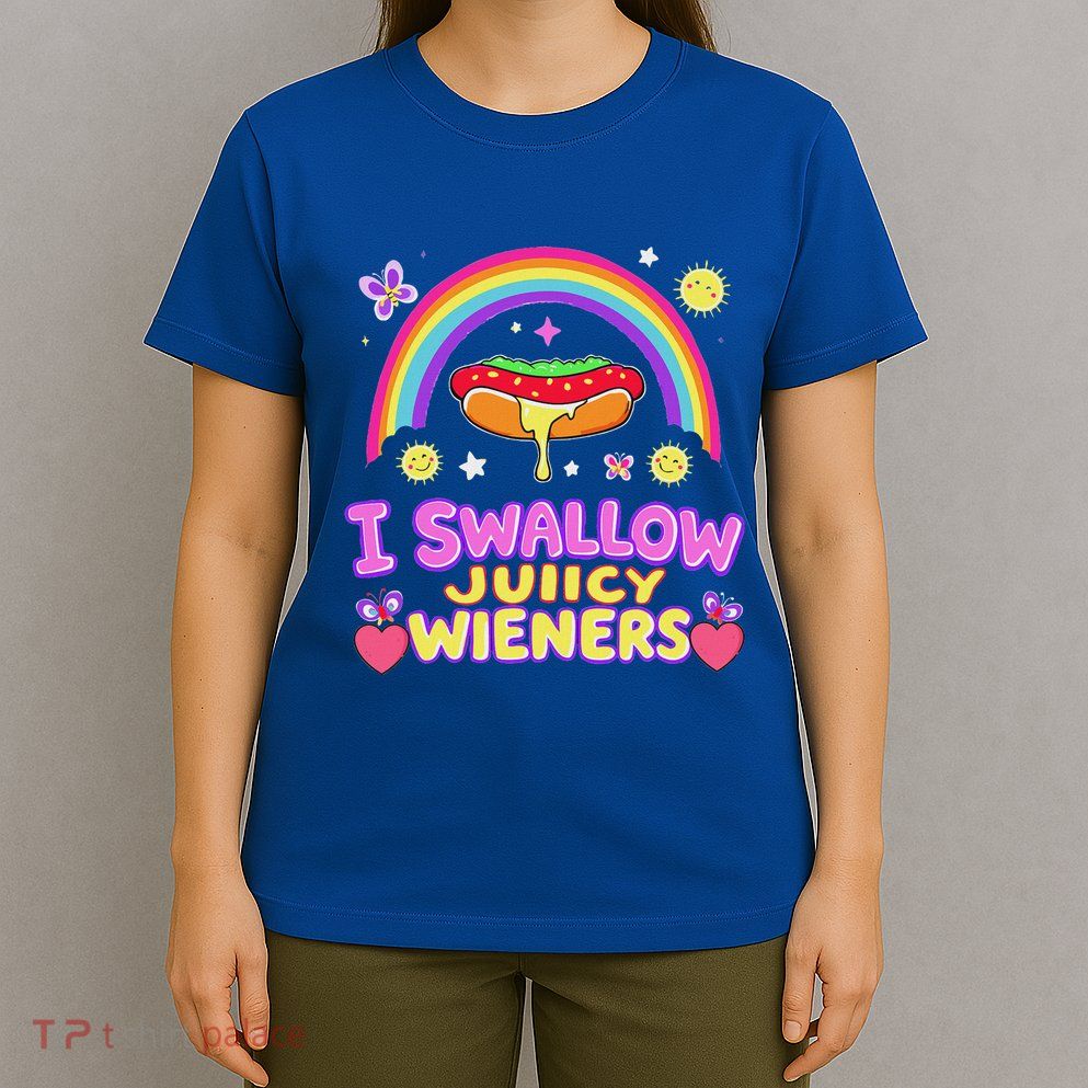 I Swallow Juicy Wiener T-Shirt