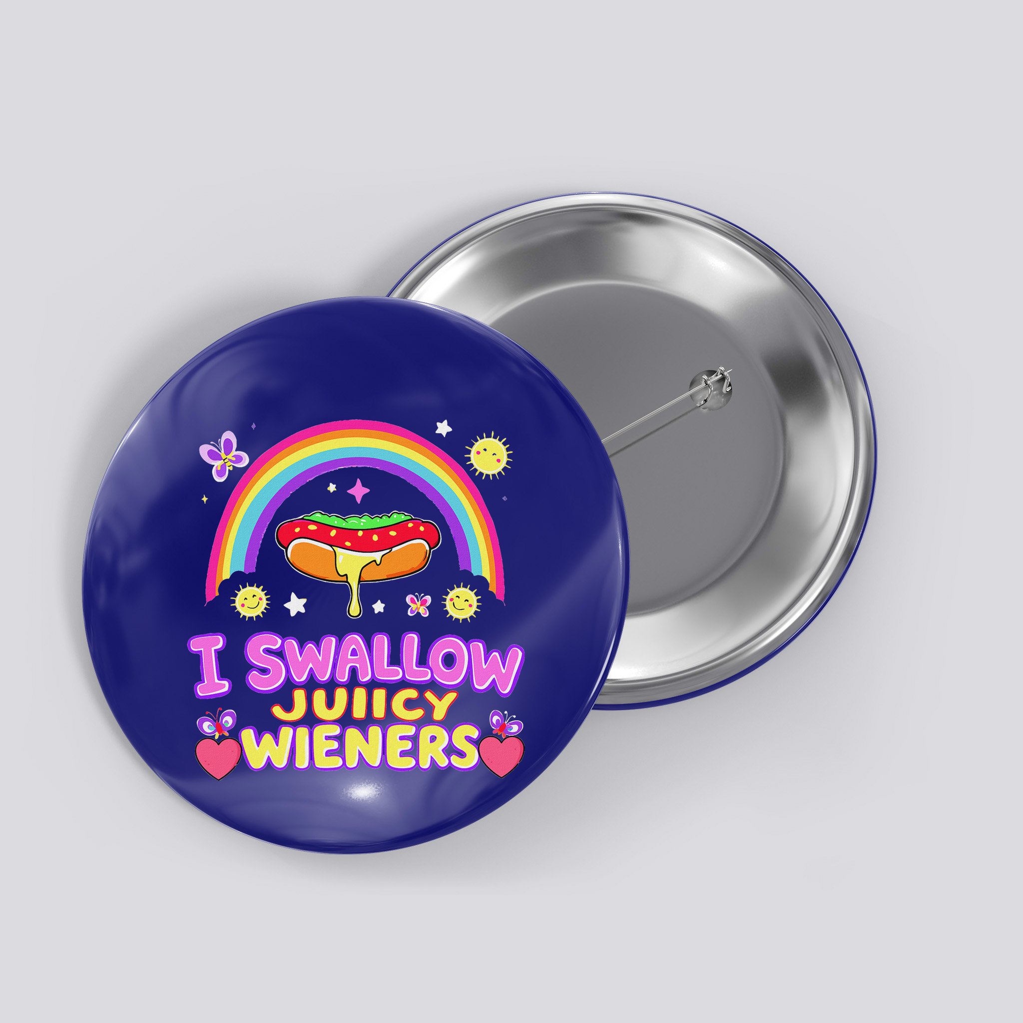 I Swallow Juicy Wiener Button