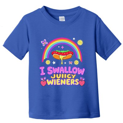 I Swallow Juicy Wiener Toddler T-Shirt