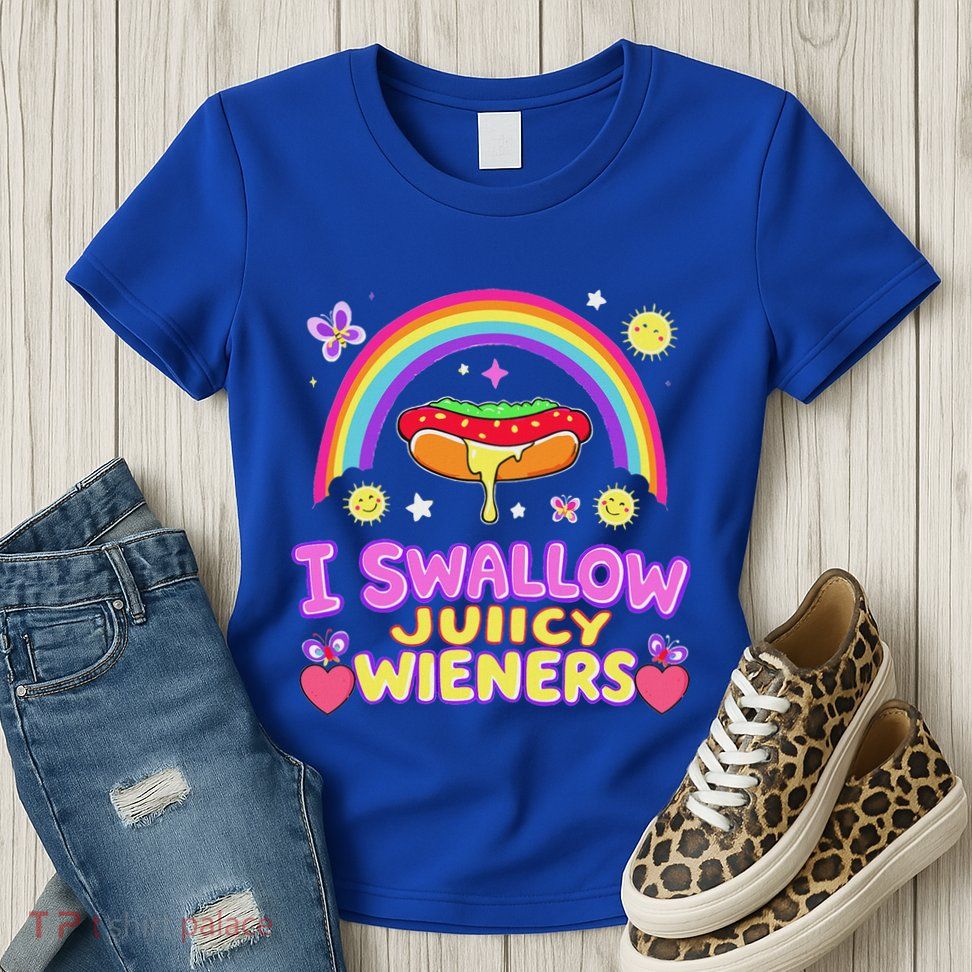 I Swallow Juicy Wiener Womens T-Shirt
