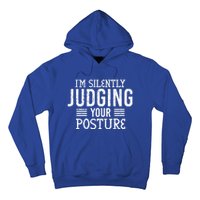 I'm Silently Judging Your Posture Funny Chiropractor Gift Hoodie