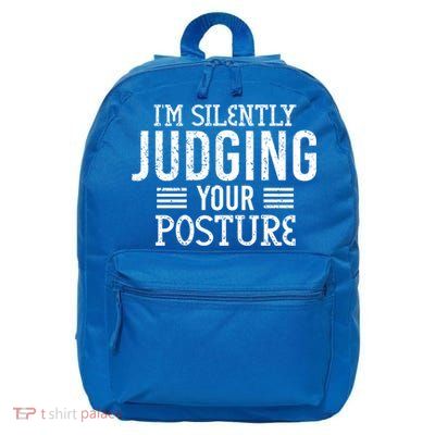 I'm Silently Judging Your Posture Funny Chiropractor Gift 16 in Basic Backpack