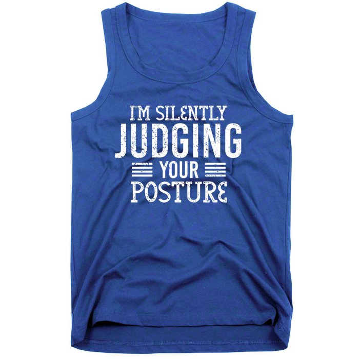 I'm Silently Judging Your Posture Funny Chiropractor Gift Tank Top