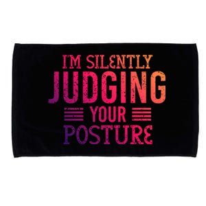 I'm Silently Judging Your Posture Funny Chiropractor Gift Microfiber Hand Towel