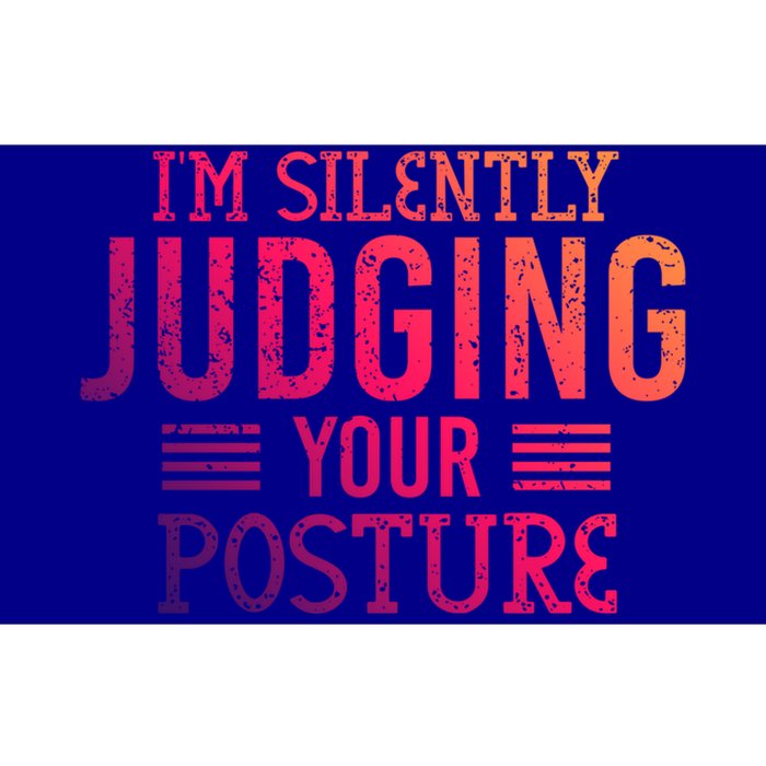 I'm Silently Judging Your Posture Funny Chiropractor Gift Bumper Sticker