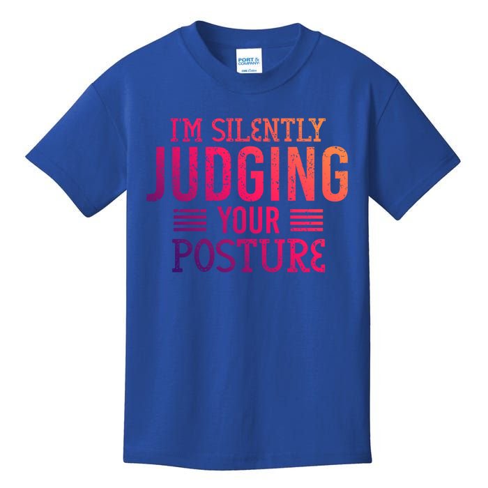 I'm Silently Judging Your Posture Funny Chiropractor Gift Kids T-Shirt