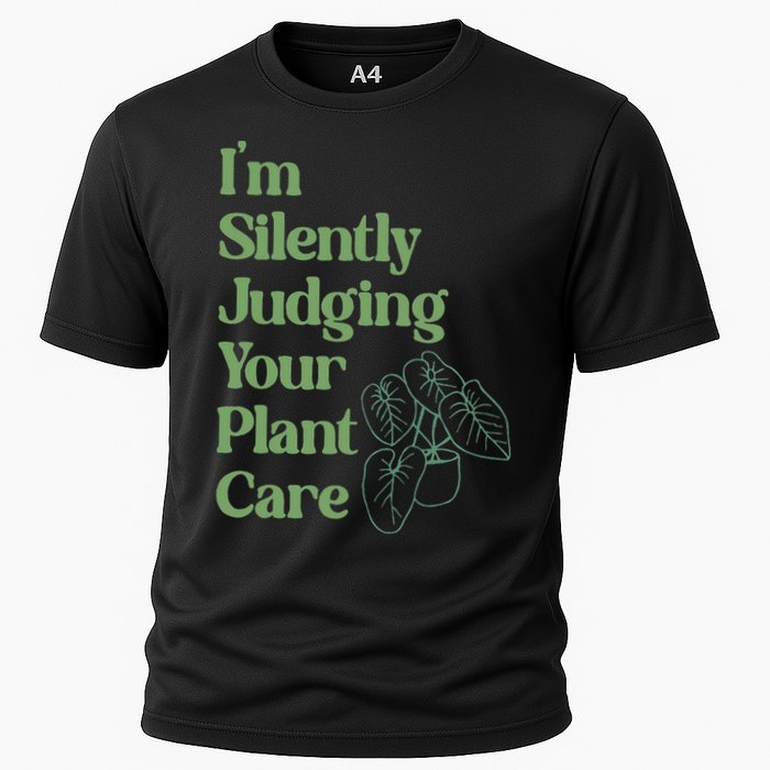 I'm Silently Judging Your Plant Care Plants Lovers  Cooling Performance Crew T-Shirt