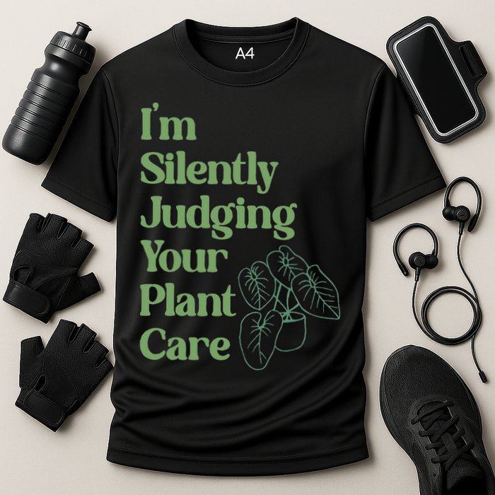 I'm Silently Judging Your Plant Care Plants Lovers  Cooling Performance Crew T-Shirt