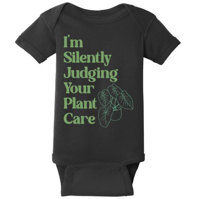 I'm Silently Judging Your Plant Care Plants Lovers  Baby Bodysuit