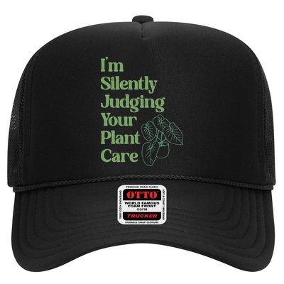 I'm Silently Judging Your Plant Care Plants Lovers  Trucker Hat