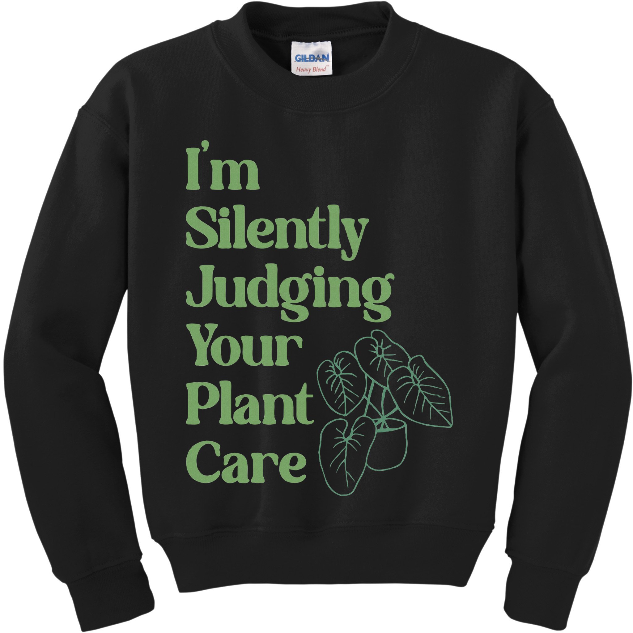 I'm Silently Judging Your Plant Care Plants Lovers  Kids Sweatshirt