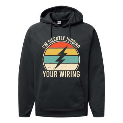 I'm Silently Judging Your Wiring Funny Electrician Lineman Performance Fleece Hoodie