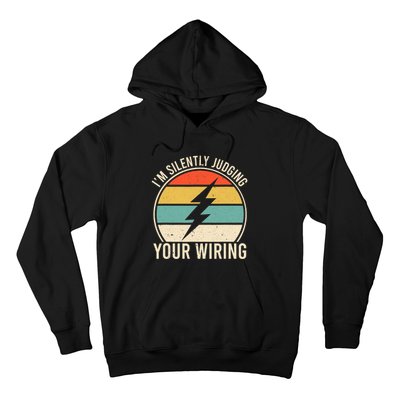 I'm Silently Judging Your Wiring Funny Electrician Lineman Hoodie