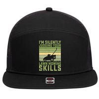 I'm Silently Judging Your Mowing Skills Lawn Mowing Gardener Great Gift 7 Panel Mesh Trucker Snapback Hat