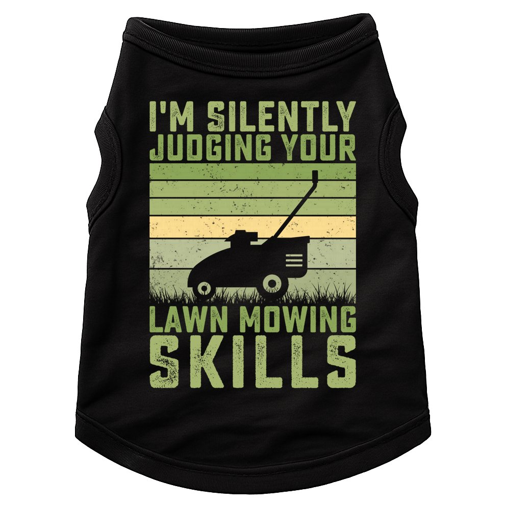 I'm Silently Judging Your Mowing Skills Lawn Mowing Gardener Great Gift Doggie Tank