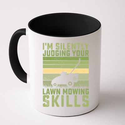 I'm Silently Judging Your Mowing Skills Lawn Mowing Gardener Great Gift Mug